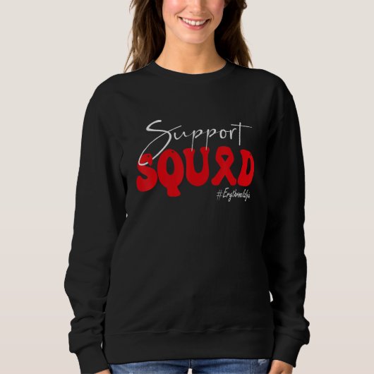 Support Squad Erythromelalgia Awareness Red Ribbon Sweatshirt (Vorderseite)
