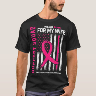Support Squad I Trage Pink Ehefrau Breast Cancer A T-Shirt