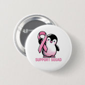Support Squad Ich bin für Sie da Pinguin Brust Button (Vorne & Hinten)