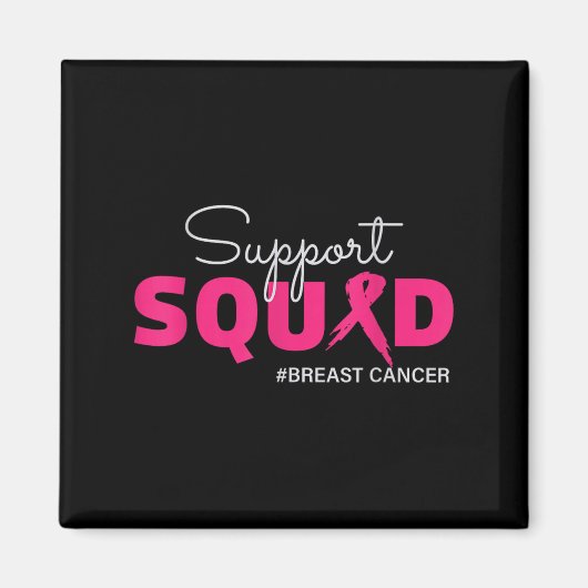 Support Squad Ich trage rosa Brustkrebs-Bewusstsei Magnet (Vorne)
