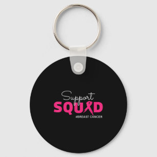 Support Squad Ich trage rosa Brustkrebs-Bewusstsei Schlüsselanhänger