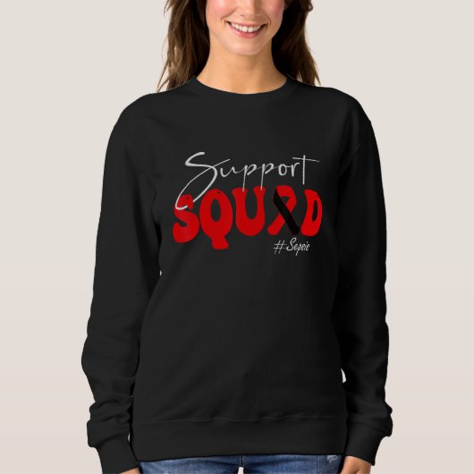 Support Squad Sepsis Awareness Red & Black Ribbon Sweatshirt (Vorderseite)