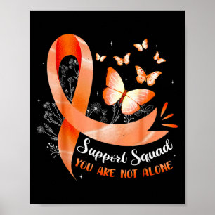 Support Squad Sie sind nicht allein Leukämie-Ausze Poster
