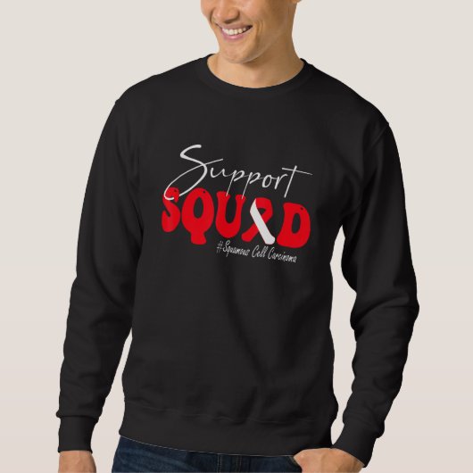 Support Squad Squamous Cell Carcinoma Awareness Re Sweatshirt (Vorderseite)