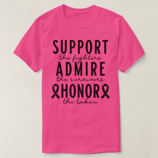Support The Fighters Admire The Survivors Honor Th T-Shirt (Design vorne)