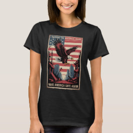 Support The National Guard Make Streets Safe Again T-Shirt