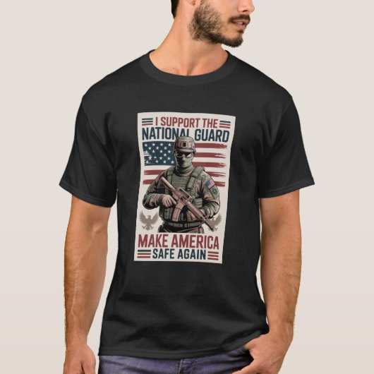 Support The National Guard Tee Make America Safe (Vorderseite)
