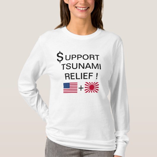 $SUPPORT TSUNAMI RELIEF ! T-Shirt (Vorderseite)