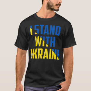 Support Ukraine I Stand With Ukraine UkrainianFlag T-Shirt