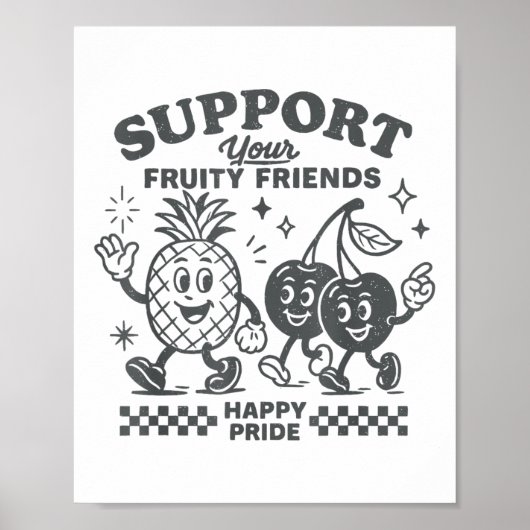 Support Your Fruity Friends Happy Pride Lgbtq Lesb Poster (Vorne)