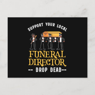 Support Your Local Funeral Director Embalmer Gift Postkarte