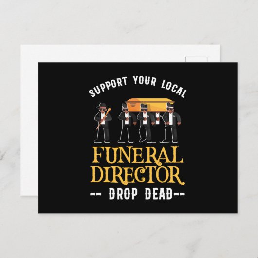 Support Your Local Funeral Director Embalmer Gift Postkarte (Vorne/Hinten)