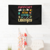 Support Your Local Library Book Readers Lovers Banner (Insitu)