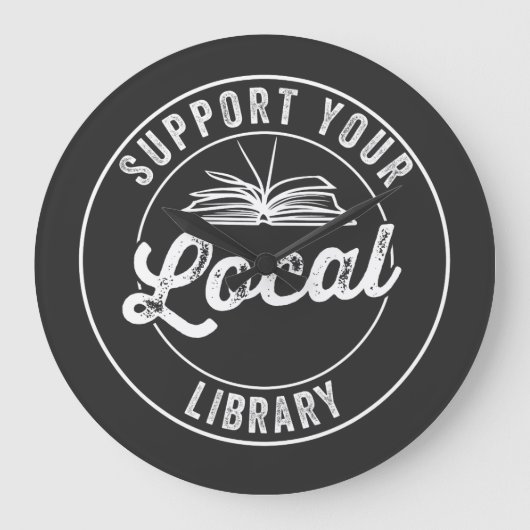support your local library große wanduhr (Vorderseite)
