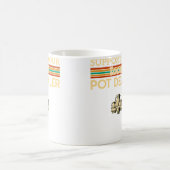 Support Your Local Pot Dealer Funny Pottery Kaffeetasse (Mittel)