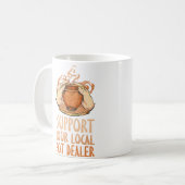 Support Your Local Pot Dealer Funny Pottery Maker Kaffeetasse (Vorderseite Links)