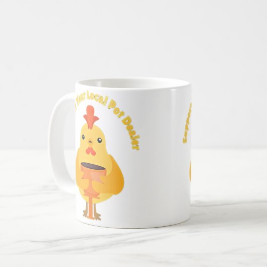 Support Your Local Pot Dealer Rubber Chicken Makin Kaffeetasse (Vorderseite Links)