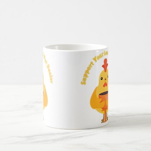 Support Your Local Pot Dealer Rubber Chicken Makin Kaffeetasse (Mittel)