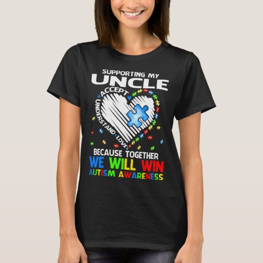 Supporting My Uncle Together We Will Win Autism Aw T-Shirt (Vorderseite)