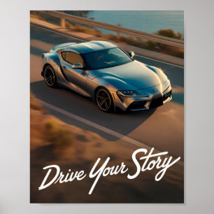 Supra Fahren Sie Ihre Geschichte Poster