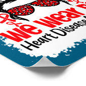 Suprt Heart Disease Awareness We Wear Red Tee Woma Poster (Ecke)