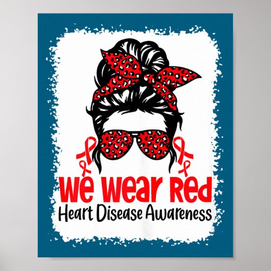 Suprt Heart Disease Awareness We Wear Red Tee Woma Poster (Vorne)