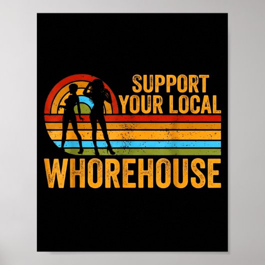 Suprt Your Local House Vintage Humorous Funny  Poster (Vorne)