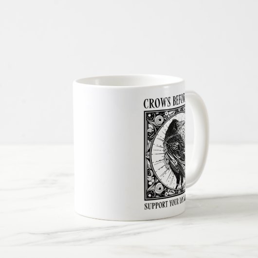 Suprt Your Local Murder Crows Before Bros Funny Kaffeetasse (VorderseiteRechts)