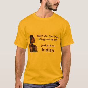 sure können Sie der Regierung vertrauen T-Shirt