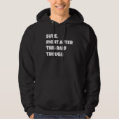 Sure Right After This Raid Though Funny Gamer Gift Hoodie (Vorderseite)