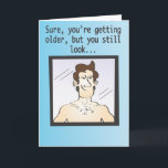 Sure, you're getting older... karte<br><div class="desc">Husband or father birthday card.</div>