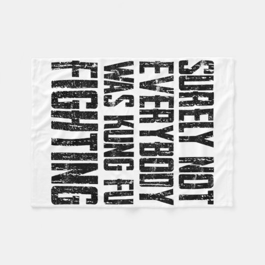 Surely Not Every Kung Fu Has Fought Karate  Fleecedecke (Vorderseite (Horizontal))