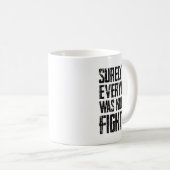 Surely Not Every Kung Fu Has Fought Karate Kaffeetasse (VorderseiteRechts)