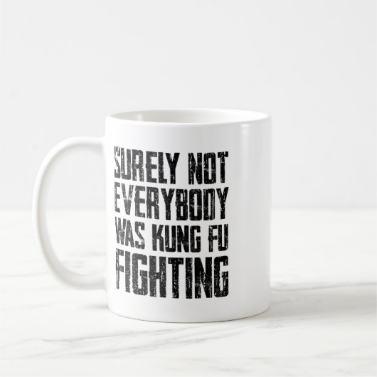 Surely Not Every Kung Fu Has Fought Karate Kaffeetasse (Links)