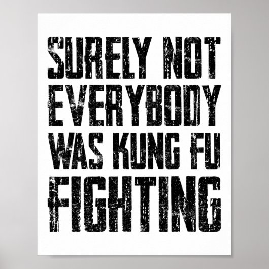 Surely Not Every Kung Fu Has Fought Karate Poster (Vorne)