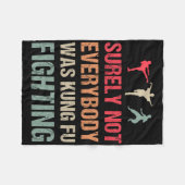 Surely Not Everybody Was Kung Fu Fighting - Funny Fleecedecke (Vorderseite (Horizontal))
