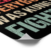 Surely Not Everybody Was Kung Fu Fighting - Funny  Poster (Ecke)