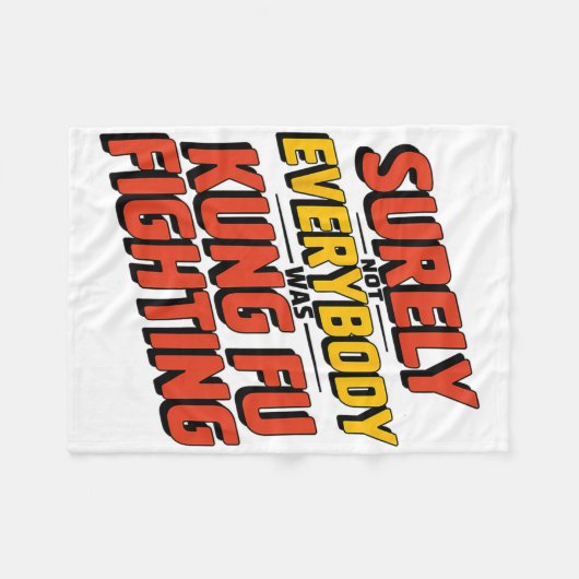 Surely Not Everybody Was Kung Fu Fighting Karate M Fleecedecke (Vorderseite (Horizontal))
