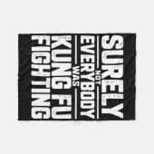 Surely Not Everybody Was Kung Fu Fighting Karate M Fleecedecke (Vorderseite (Horizontal))