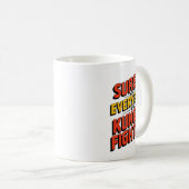 Surely Not Everybody Was Kung Fu Fighting Karate M Kaffeetasse (VorderseiteRechts)
