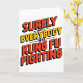 Surely Not Everybody Was Kung Fu Fighting Karate M Karte (Gelbe Blume)