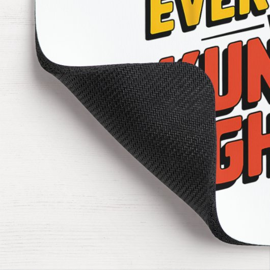 Surely Not Everybody Was Kung Fu Fighting Karate M Mousepad (Ecke)