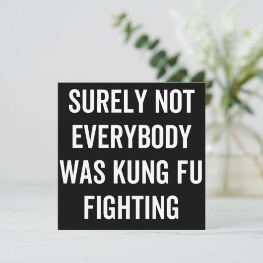 Surely Not Everybody Was Kung Fu Fighting Save The Date (Stehend Vorderseite)