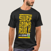 Surf Groms Rule!!! (gelber Single) T-Shirt (Vorderseite)