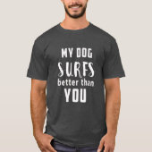 Surf Hunde Hawaii besser als T - Shirt (Vorderseite)