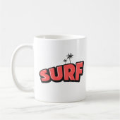Surf, just surf. In red Kaffeetasse (Links)