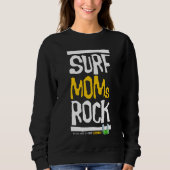 Surf Mamas Rock! Sweatshirt (Vorderseite)