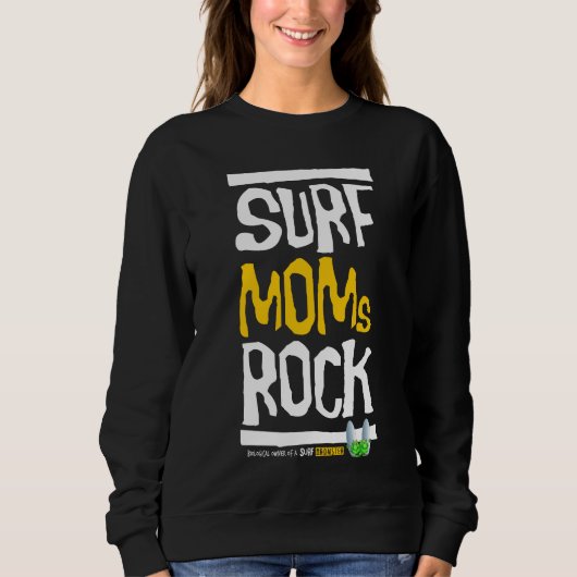 Surf Mamas Rock! Sweatshirt (Vorderseite)