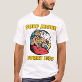 Surf More Worry Less T-Shirt (Vorderseite)