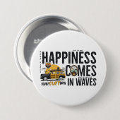 Surf Van Beach Quote Happiness Comes in Waves Button (Vorne & Hinten)